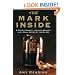 The Mark Inside: A Perfect Swindle, a Cunning Revenge, and a Small History of the Big Con