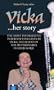 Vicka...Her Story