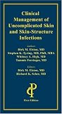 Clinical Management of Uncomplicated Skin And Skin Structure Infections