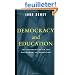 Democracy and Education: An Introduction to the Philosophy of Education