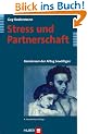 Stress und Partnerschaft: Gemeinsam den Alltag bew�ltigen