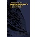 Maurice Merleau-Ponty - Werk und Wirkung: Eine Einf�hrung