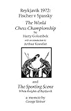 Fischer v Spassky 1972 : the World Chess Championship