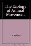 The Ecology of animal movement