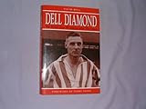 Dell Diamond : Ted Bates's first 60 seasons with The Saints