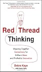 Stop brainstorming, start innovating : the 5 threads that lead to brilliant ideas and profitable business 