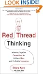 Red Thread Thinking: Weaving Together...