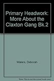 More about the Claxton gang