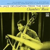 Chambers` Music. A Jazz Delegation from the East