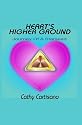 Heart's Higher Ground: Journey of a Starseed
