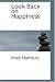 Look Back on Happiness Look Back on Happiness