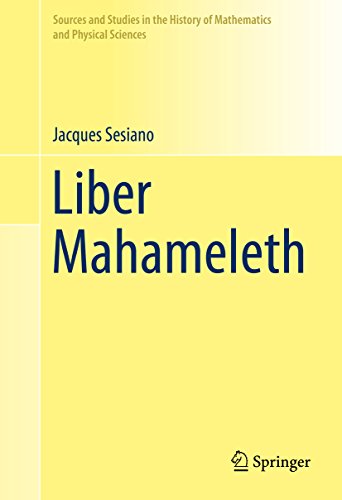 Liber Mahameleth (Sources and Studies in the History of Mathematics and Physical Sciences)