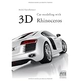 3D Car modeling with Rhinoceros: A complete step by step guide.von "Andr� Kutscherauer"