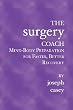 The Surgery Coach: Mind-Body Preparation for Faster, Better Recovery