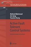Active Fault Tolerant Control Systems: Stochastic Analysis and Synthesis (Lecture Notes in Control and Information Sciences)