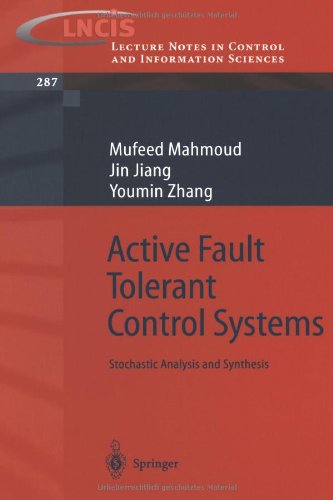 Active Fault Tolerant Control Systems: Stochastic Analysis and Synthesis (Lecture Notes in Control and Information Sciences)