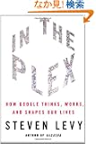 In The Plex: How Google Thinks, Works, and Shapes Our Lives