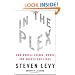 In The Plex: How Google Thinks, Works and Shapes Our Lives