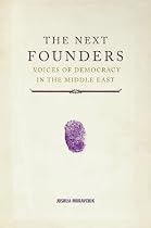 The Next Founders: Voices of Democracy in the Middle East