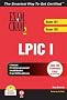 LPIC I Exam Cram 2: Linux Professional Institute Certification Exams 101 and 102: Exam 101, 102
