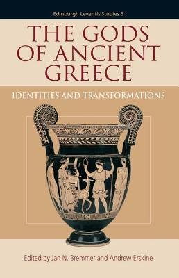 [(The Gods of Ancient Greece: Identities and Transformations )] [Author: Jan N. Bremmer] [Jul-2010]