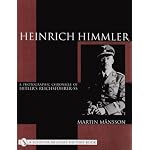 Heinrich Himmler : A Photographic Chronicle of Hitler's Reichsfuhrer-SS book cover