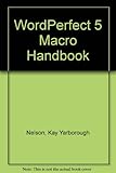 WordPerfect 5 Macro handbook