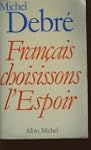 Fran�ais, choisissons l'espoir