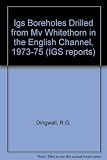 IGS boreholes drilled from mv Whitethorn in the English Channel, 1973-75