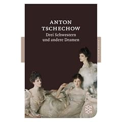 Drei Schwestern und andere Dramen (Fischer Klassik)