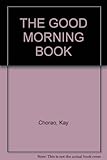 The good morning book