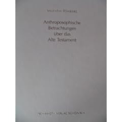 Anthroposophische Betrachtungen �ber das Alte Testament