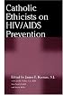 Catholic Ethicists on HIV/AIDS Prevention