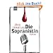 Die Sopranistin: Roman
