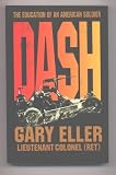 Dash. the Education of an American Soldier