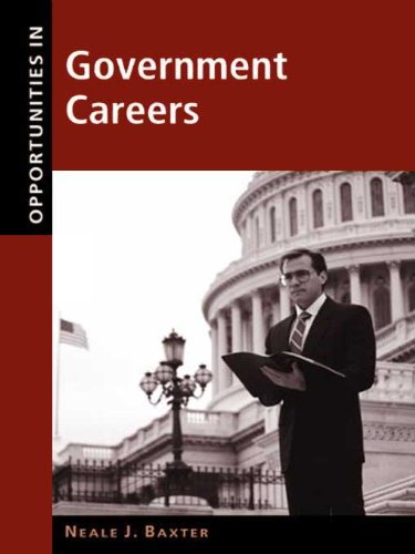 Opportunities in Government Careers (Opportunities Inâ€¦Series)