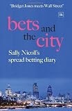 Bets and the City: Sally Nicolls Spread Betting Diary