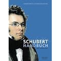Schubert-Handbuch: Ungek�rzte Sonderausgabe