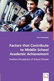 Factors That Contribute to Middle School Academic Achievement