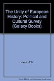 The unity of European history : a political and cultural survey