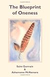 The Blueprint of Oneness