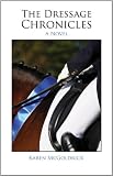 The Dressage Chronicles