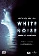 White Noise - Schreie aus dem Jenseits