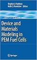 Device and Materials Modeling in PEM Fuel Cells (Topics in Applied Physics) (Hardcover)