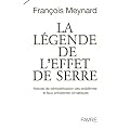 La l�gende de l'effet de serre : Manuel de d�mystification des probl�mes et faux probl�mes climatiques