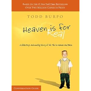 【クリックで詳細表示】Heaven Is for Real： A Little Boy’s Astounding Story of His Trip to Heaven and Back： Conversation Guide [ペーパーバック]