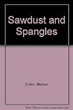 Sawdust and spangles