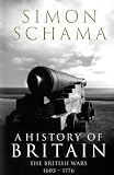 A History of Britain: British Wars 1603-1776 v. 2