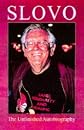 Slovo: The Unfinished Autobiography