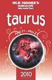 Old Moore s Horoscope and Astral Diary: Taurus (Old Moore s Horoscope & Astral Diary: Taurus)